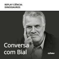 Replay Ciência: dinossauros
