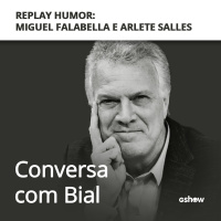 Replay Humor: Miguel Falabella e Arlete Salles
