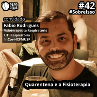 SobreIsso #42 – Quarentena e a Fisioterapia por Fabio Rodrigues