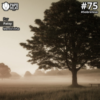 SobreIsso #75 – Mentirinha