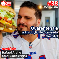 SobreIsso #38 – Quarentena e a Produção de Conteúdo (youtube) por Gordo Original