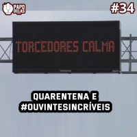 PapoDelas #34 – Quarentena e #OuvintesIncríveis
