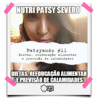 Patsyando #11 – Dietas, Reeducação Alimentar e Previsão de Calamidades