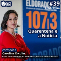 SobreIsso #39 – Quarentena e a Notícia por Carolina Ercolin