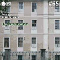 SobreIsso #65 – O prédio onde eu trabalho