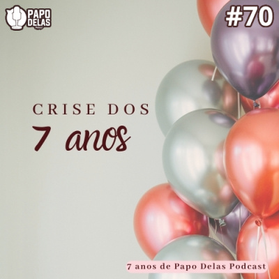 Papo Delas Podcast – Cotidiano Com Humor.