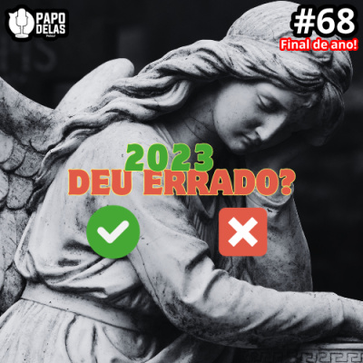 Papo Delas Podcast – Cotidiano Com Humor.