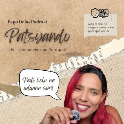 Papo Delas Podcast – Cotidiano Com Humor.
