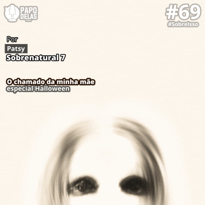 Papo Delas Podcast – Cotidiano Com Humor.