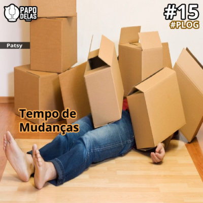Papo Delas Podcast – Cotidiano Com Humor.