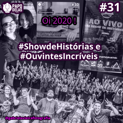 Papo Delas Podcast – Cotidiano Com Humor.