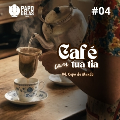 Papo Delas Podcast – Cotidiano Com Humor.