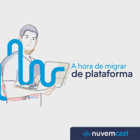 NC #17 A hora de migrar de plataforma de e-commerce