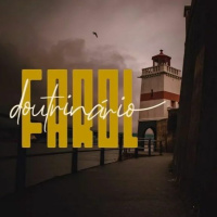Farol Doutrinário Podcast - Episódio VII