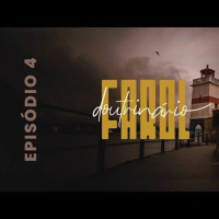 Farol Doutrinário – Episódio IV
