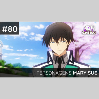 Episódio #80 – Personagens Mary Sue