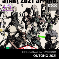 Episódio #88: Expectativas da Temporada – Outono 2021