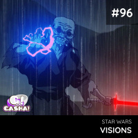 Episódio #96: Star Wars Visions