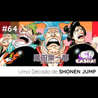 Episódio #64: Uma Década de Shonen Jump
