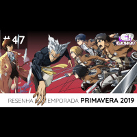 Episódio #47: Resenha da Temporada Primavera 2019