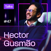 Superlógica Talks #47 - Hector Gusmão - CEO e fundador da Bolder