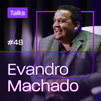 Superlógica Talks #46 - Evandro Machado - Fundador SmartStore