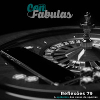 Reflexões 79 - A epidemia das casas de apostas