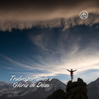 Transportando a Glória de Deus