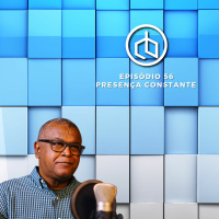 Episódio 56 | Presença Constante