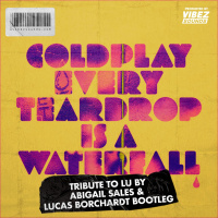 Coldplay - Waterfall (Tribute to Lu by Abigail Sales  Lucas Borchardt Bootleg)