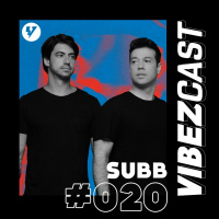 VibezCast #020 - mix with SUBB