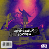 Veigh - Talvez Você Precise de Mim (Victor Mello Bootleg)