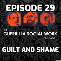 #29 Guilt and Shame