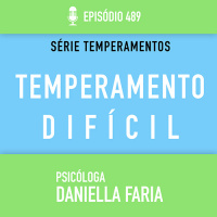 Temperamento Difícil EXISTE?