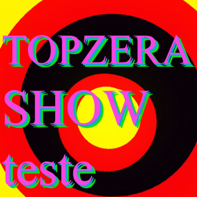 Topzera Show