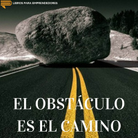 #044 - El Obstáculo es el Camino