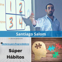 MPE003 Mentores para Emprendedores - Súper Hábitos, con Santiago Salom