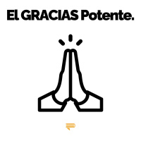 El gracias potente: la fórmula de tres pisos - Pasa a la Acción con Luis Ramos