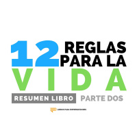 #120 12 Reglas para la Vida - Parte 2 - Un resumen de Libros para Emprendedores