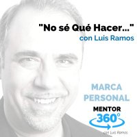 No Sé Qué Hacer... - MENTOR360