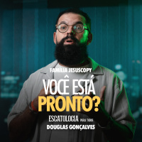 VOCÊ ESTÁ PRONTO? | Douglas Gonçalves