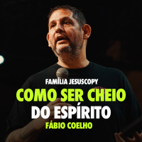 COMO SER CHEIO DO ESPÍRITO | Fábio Coelho