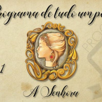 Programa 11 - A Senhora