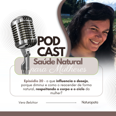 Vera Belchior - Naturopata Podcasts