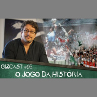 #05. O Jogo da História: entrevista com Flávio de Campos (GizCast)