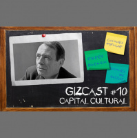 #10. Capital Cultural (GizCast)