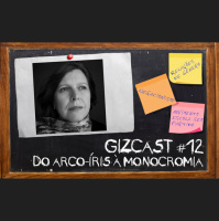 #12. Do arco-íris à monocromia: como o Movimento Escola Sem Partido interfere nas discussões de gênero (GizCast)