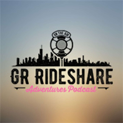 Gr Rideshare Adventures Podcast