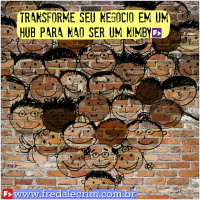 Transforme Seu Negócio Em Um HUB e Evite Ser Um NIMBY