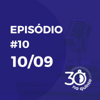 30 na Quinta | 10.09.20 | Mudança no Marketing Digital, Novo CD da Amazon no Brasil e mais!